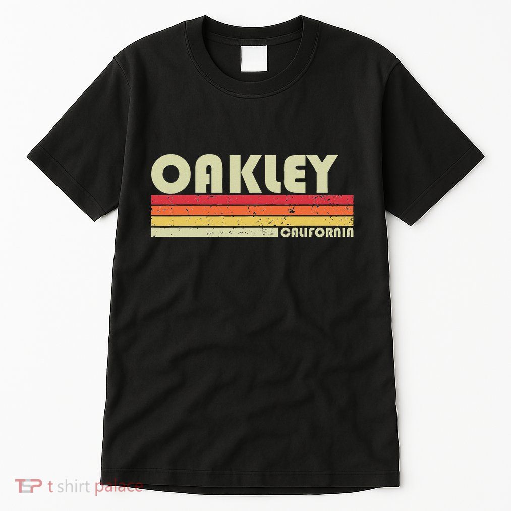 Oakley Ca California Funny City Home Roots Gift Retro 80s Tall T-Shirt