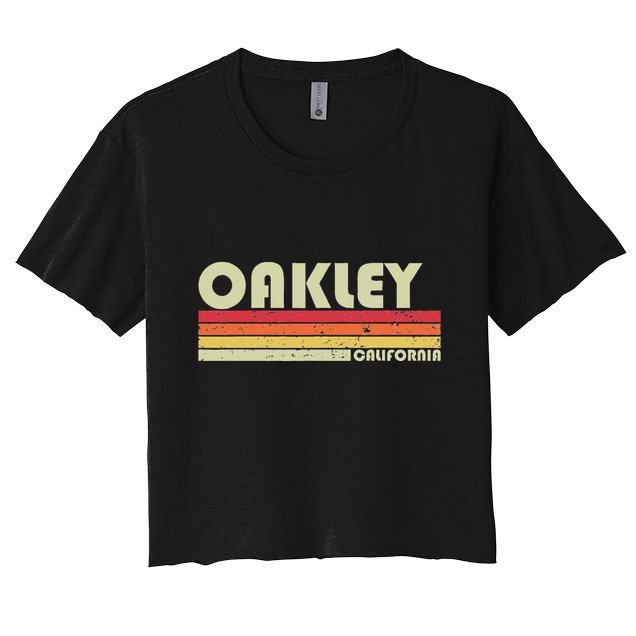 Oakley Ca California Funny City Home Roots Gift Retro 80s Crop Top