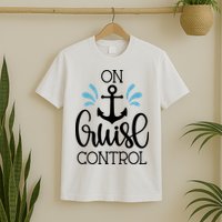 On Cruise Control Vacation T-Shirt