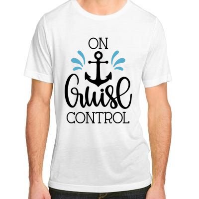 On Cruise Control Vacation Adult ChromaSoft Performance T-Shirt