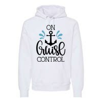 On Cruise Control Vacation Premium Hoodie