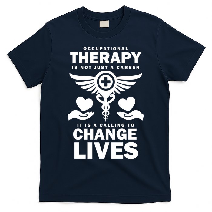 Occupational Therapy Change Lives T-Shirt