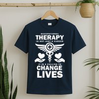 Occupational Therapy Change Lives T-Shirt