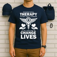 Occupational Therapy Change Lives T-Shirt