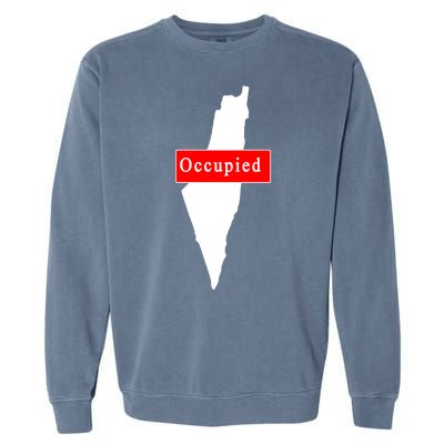 Occupied Palestine Free Gaza Anti Israel Garment-Dyed Sweatshirt