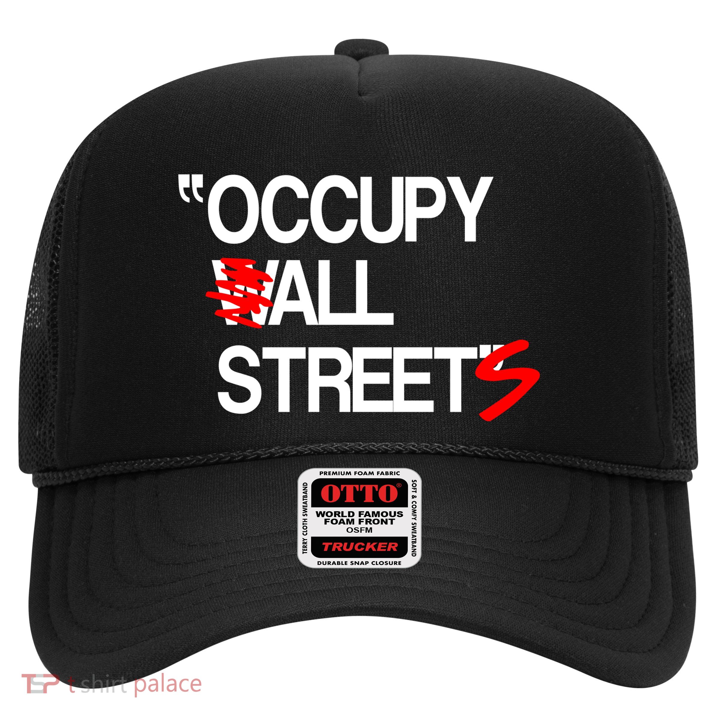 Occupy All Streets Trucker Hat