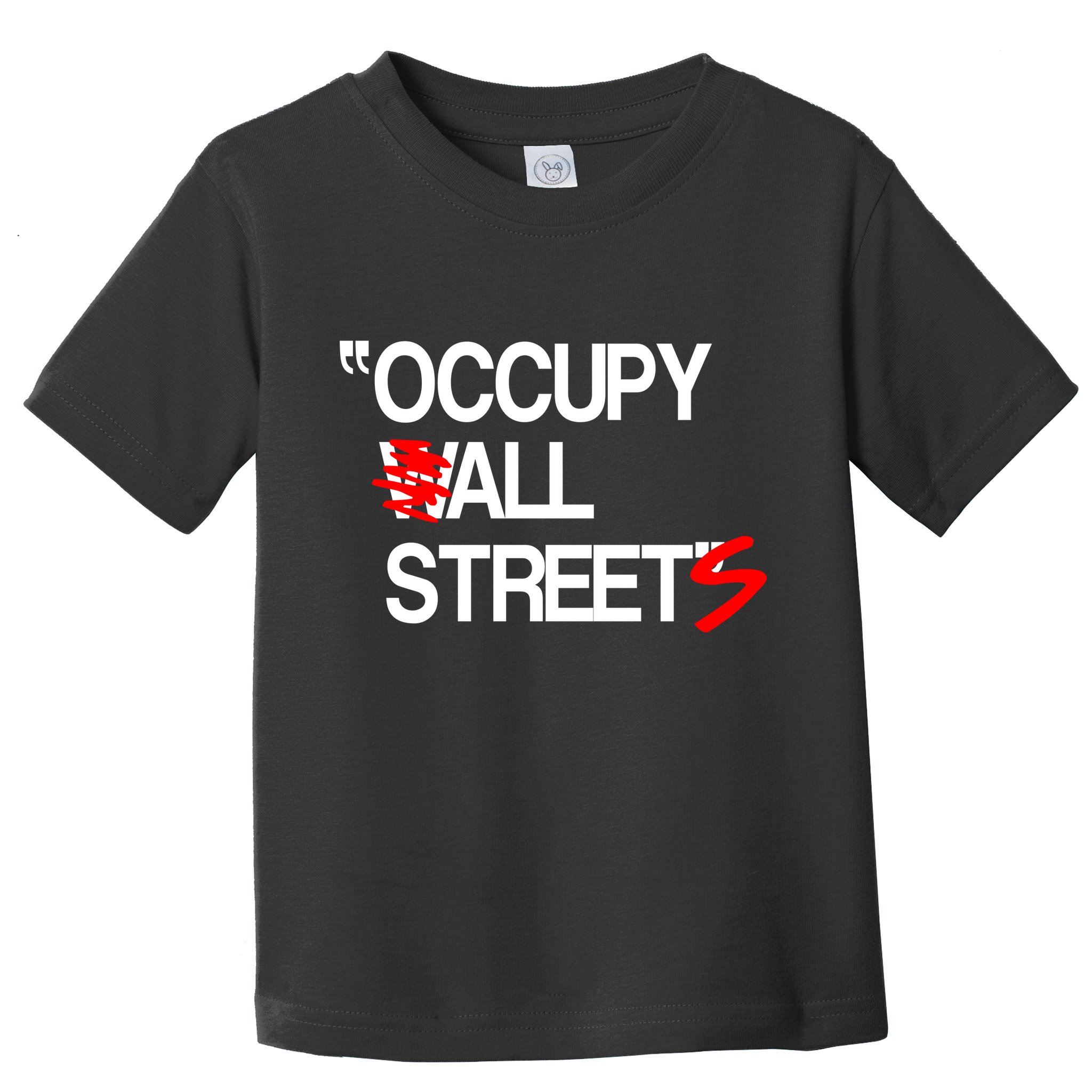 Occupy All Streets Toddler T-Shirt