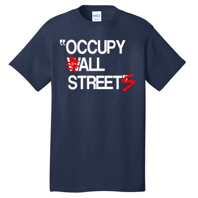 Occupy All Streets Tall T-Shirt