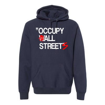 Occupy All Streets Premium Hoodie