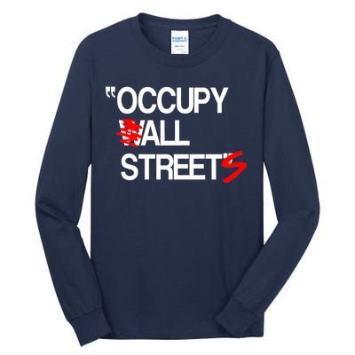 Occupy All Streets Tall Long Sleeve T-Shirt