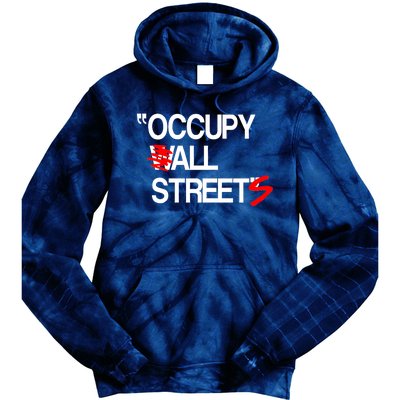 Occupy All Streets Tie Dye Hoodie