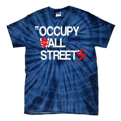 Occupy All Streets Tie-Dye T-Shirt