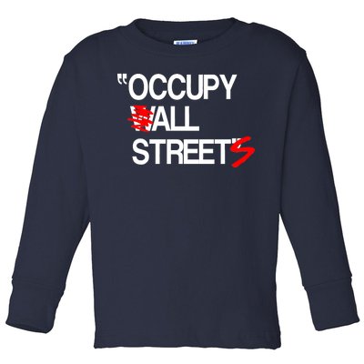 Occupy All Streets Toddler Long Sleeve Shirt