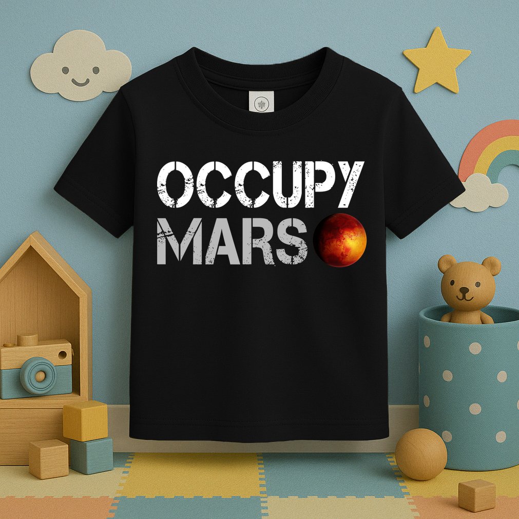 Occupy Mars Toddler T-Shirt