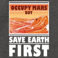 Occupy Mars But Save Earth First Vector Backpack