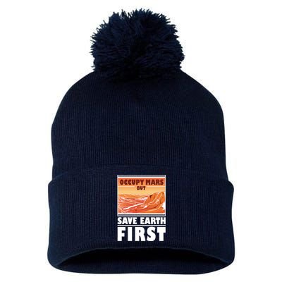 Occupy Mars But Save Earth First Pom Pom 12in Knit Beanie