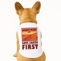Occupy Mars But Save Earth First Doggie Tank