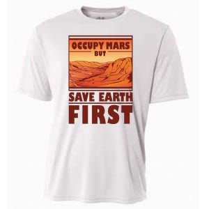 Occupy Mars But Save Earth First Cooling Performance Crew T-Shirt