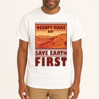 Occupy Mars But Save Earth First Tall T-Shirt