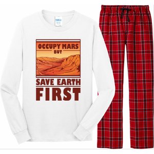 Occupy Mars But Save Earth First Long Sleeve Pajama Set