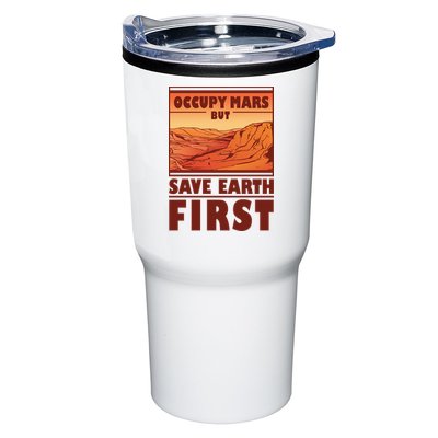 Occupy Mars But Save Earth First Tumbler