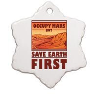 Occupy Mars But Save Earth First Ceramic Star Ornament