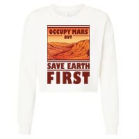 Occupy Mars But Save Earth First Cropped Pullover Crew