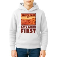 Occupy Mars But Save Earth First Kids Hoodie