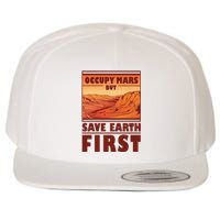 Occupy Mars But Save Earth First Wool Snapback Cap