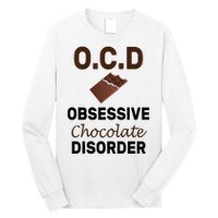 OCD Obsessive Chocolate Disorder Long Sleeve Shirt