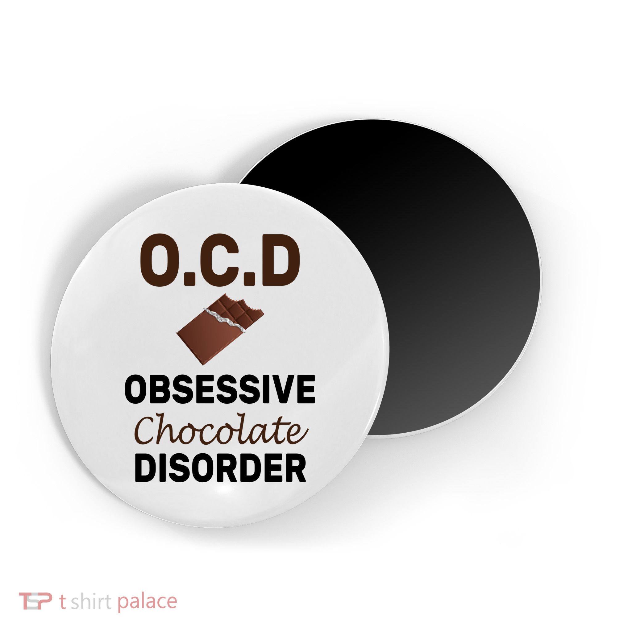 OCD Obsessive Chocolate Disorder Magnet