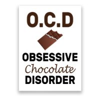 OCD Obsessive Chocolate Disorder Poster