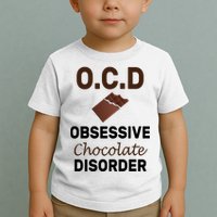 OCD Obsessive Chocolate Disorder Toddler T-Shirt
