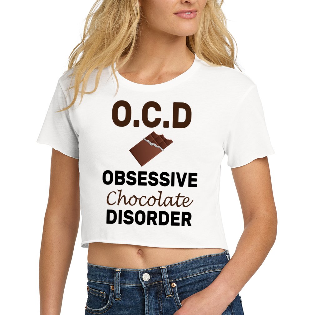 OCD Obsessive Chocolate Disorder Crop Top