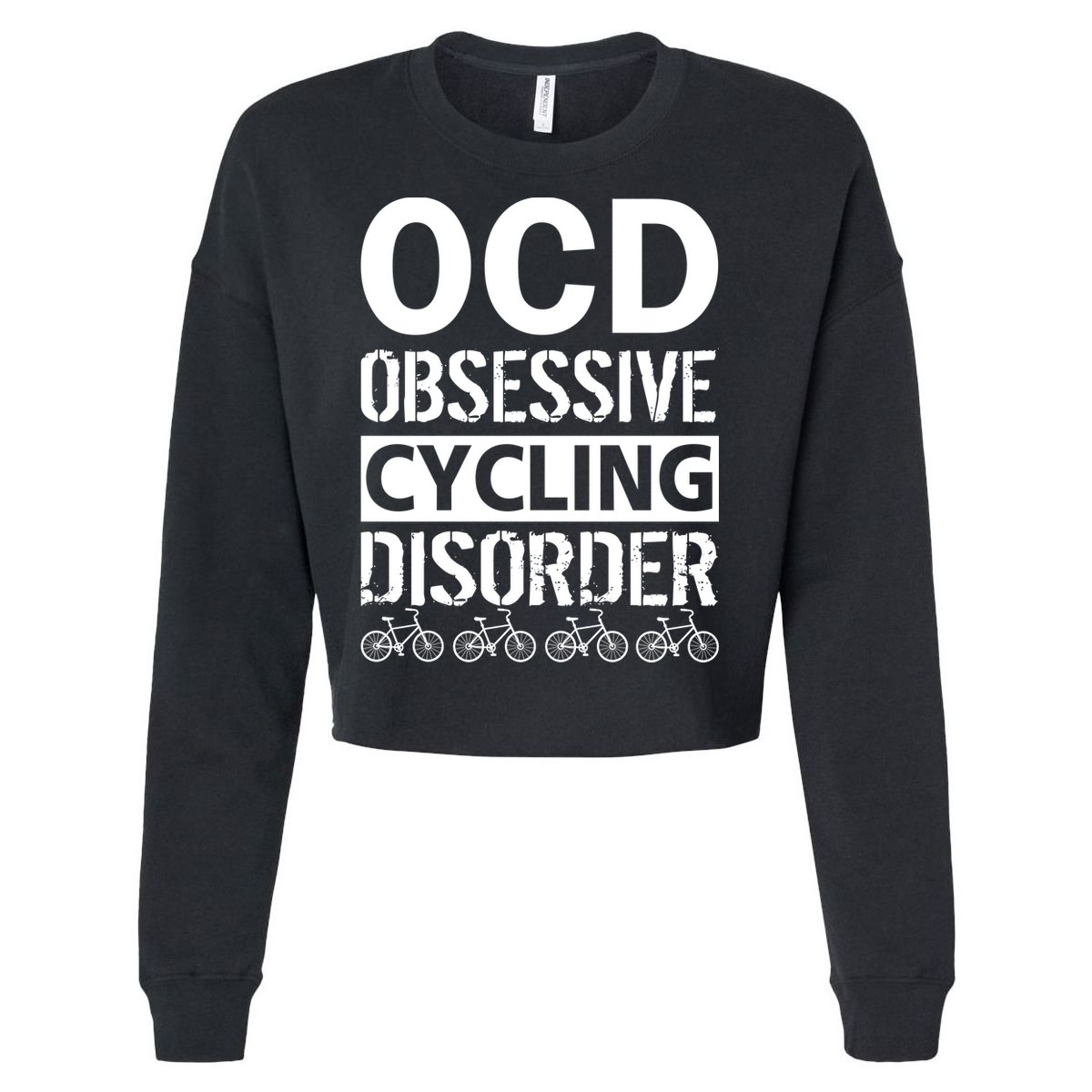 OCD Obsessive Cycling Disorder Cropped Pullover Crew