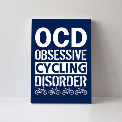 OCD Obsessive Cycling Disorder Canvas