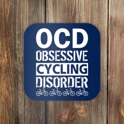 OCD Obsessive Cycling Disorder Coaster