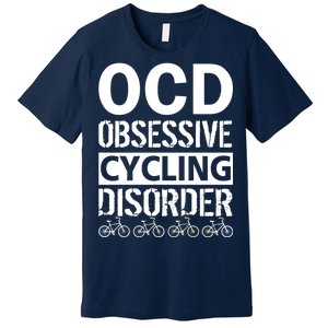 OCD Obsessive Cycling Disorder Premium T-Shirt