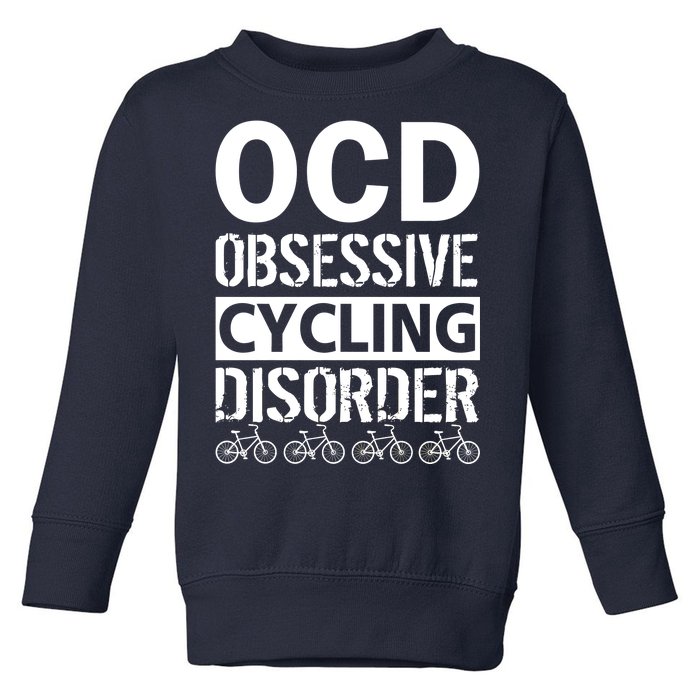 OCD Obsessive Cycling Disorder Toddler Sweatshirt