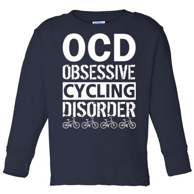 OCD Obsessive Cycling Disorder Toddler Long Sleeve Shirt