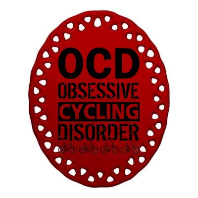 OCD Obsessive Cycling Disorder Ceramic Oval Ornament