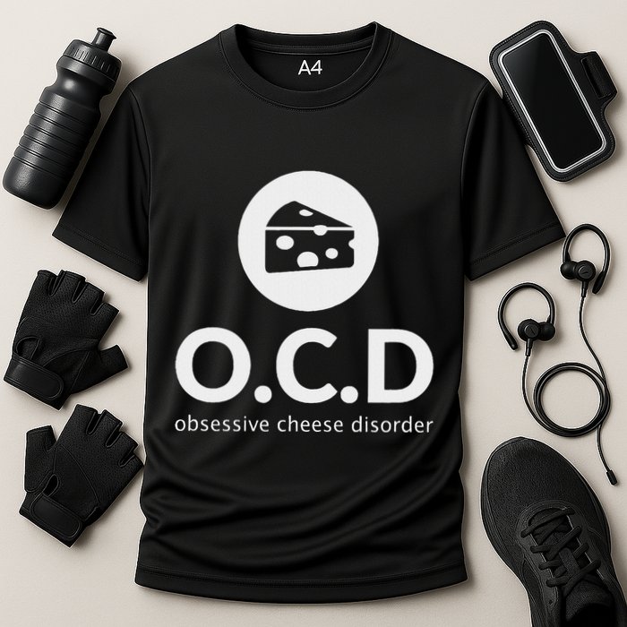 Obsessive Cheese Disorder Funny Cheese Lover Gift Cooling Performance Crew T-Shirt