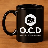 Obsessive Cheese Disorder Funny Cheese Lover Gift 11oz C Handle Ceramic Mug