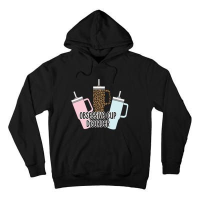 Obsessive Cup Disorder Tall Hoodie