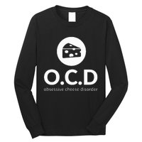 Obsessive Cheese Disorder Funny Cheese Lover Long Sleeve Shirt