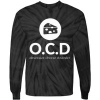 Obsessive Cheese Disorder Funny Cheese Lover Tie-Dye Long Sleeve Shirt