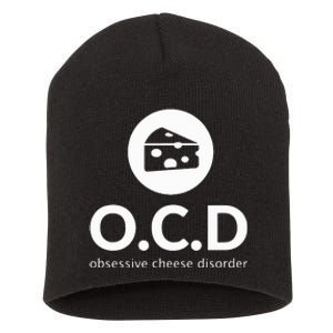 Obsessive Cheese Disorder Funny Cheese Lover Short Acrylic Beanie