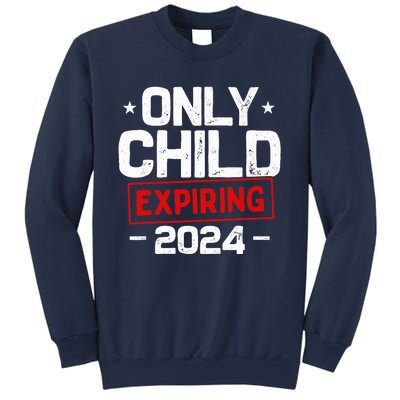 Only Child Expiring 2024 For New Big Brother Or Sister Sweatshirt