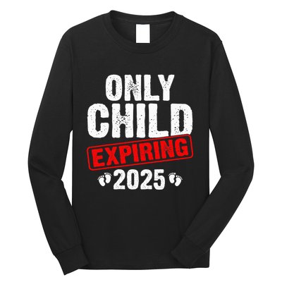 Only Child Expiring 2025 Big Brother Promoted To Big Bro Long Sleeve Shirt