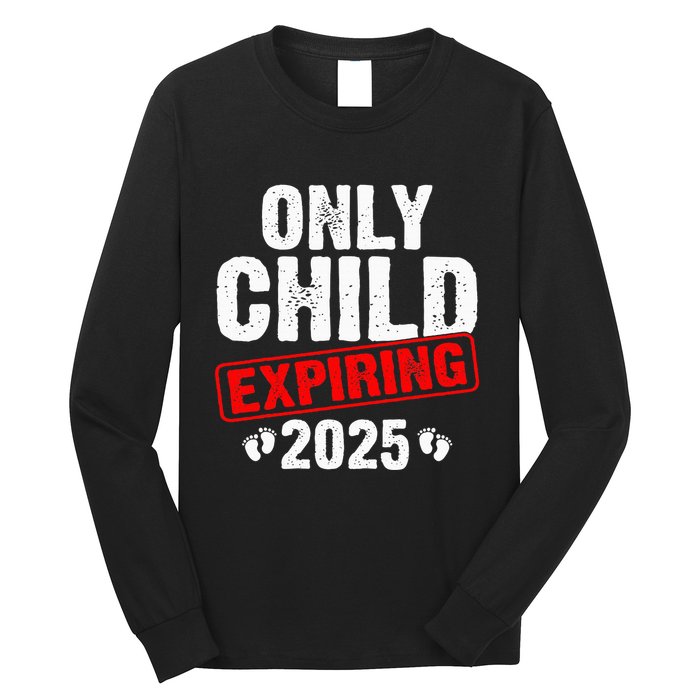 Only Child Expiring 2025 Big Brother Promoted To Big Bro Long Sleeve Shirt